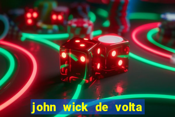 john wick de volta ao jogo dublado torrent